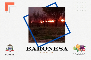 Queimadas atingem os bairros Baronesa e Saracaí