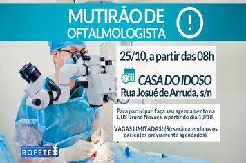 MUTIRÃO DE OFTALMOLOGISTA - 25/10, a partir das 08h