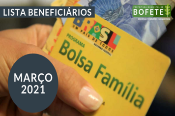 BENEFICIÁRIOS BOLSA FAMÍLIA - MARÇO 2021